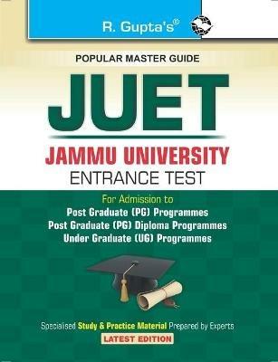 JUET-Jammu University Entrance Test (PG Programmes, PG Diploma Programmes & UG Programmes) - Rph Editorial Board - cover