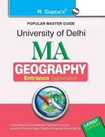 University of Delhi: M.A. (Geography) Entrance Exam Guide