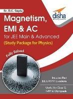 Magnetism, Emi & Ac for Jee Main & Advanced (Study Package for Physics) - D C Er Gupta - cover