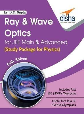 Ray & Wave Optics for Jee Main & Advanced (Study Package for Physics) - D C Er Gupta - cover