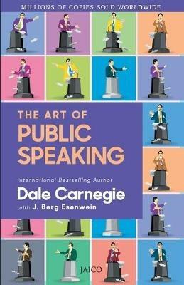 The Art of Public Speaking - Dale J Berg Carnegie - cover