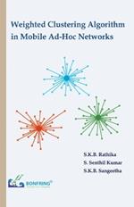 Weighted Clustering Algorithm in Mobile Ad-Hoc Networks
