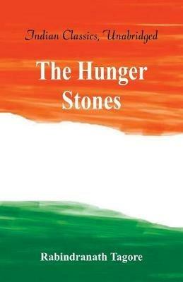 The Hungry Stones, and Other Stories - Rabindranath Tagore - cover