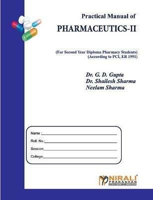 Practical Manual of PHARMACEUTICS--II - G D Gupta - cover