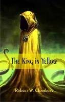 The King in Yellow - Robert W. Chambers - cover