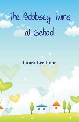 The Bobbsey Twins at School - Laura Lee Hope - cover