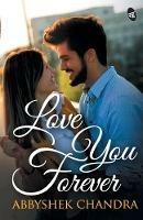 Love You Forever - Abbyshek Chandra - cover