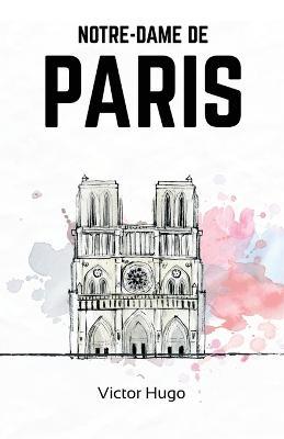 Notre-Dame de Paris. Ediz. illustrata - Victor Hugo - Libro - Mondadori  Store