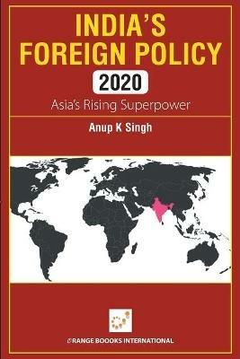 India's Foreign Policy 2020 - Anup K Singh - cover