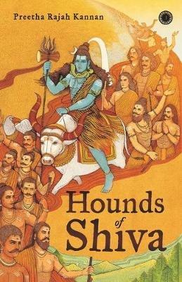 The Hounds of Shiva - Preetha Rajah Kannan - cover