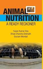 ANIMAL NUTITION: A  READY RECOKNER