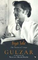 Jiya Jale: The Stories of Songs - Gulzar - cover