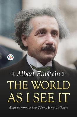 The World as I See it - Albert Einstein - cover