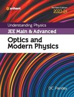 Understanding Physics JEE Main and Advanced Optics and Modern Physics 2023-24