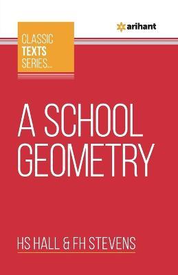 A School Geometry - Hs Hall,Fh Stevens - cover