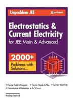 Unproblem JEE Electrostatics & Current Electricity JEE Mains & Advanced