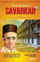 The De-Barristerized Savarkar: A Tribute to the Poetic Patriotism of Savarkar - Shyam Singh Tanwar - cover