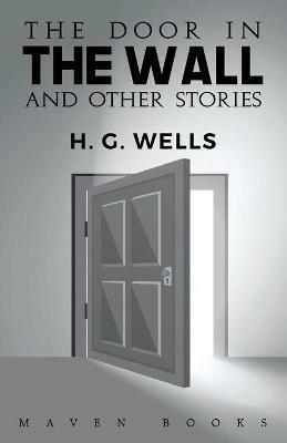 The door in THE WALL and other stories - H G Wells - cover