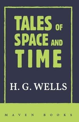 TALES of SPACE and TIME - H G Wells - cover