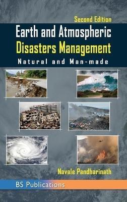 Earth and Atmospheric Disaster Management Natural and Man-made: Natural and Man-made - Navale Pandharinath - cover