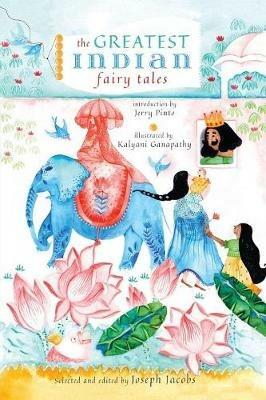 The Greatest Indian Fairy Tales - cover