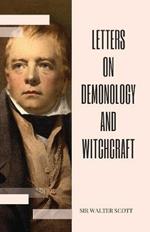 Letters on Demonology and Witchcraft