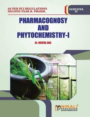 Pharmacognosy and Phytochemistry -- I - Kuntal Das - cover