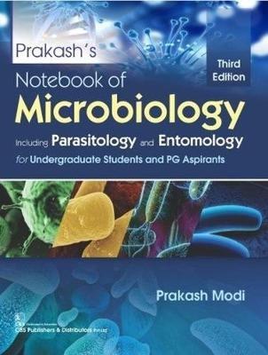 Prakash's Notebook of Microbiology: Including Parasitology and Entomology for Undergraduate Students and PG Aspirants - Prakash Modi - cover