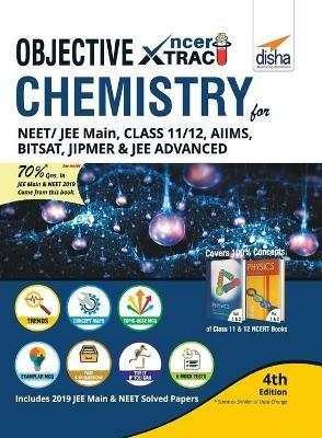 Objective NCERT Xtract Chemistry for NEET/ JEE Main, Class 11/ 12, AIIMS, BITSAT, JIPMER, JEE Advanced 4th Edition - Disha Experts - cover