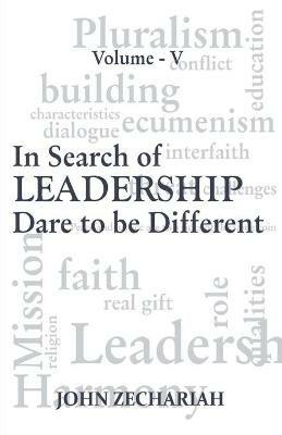 In Search of Leadership: Dare to Be Different- Vol. 5 - Zechariah - cover