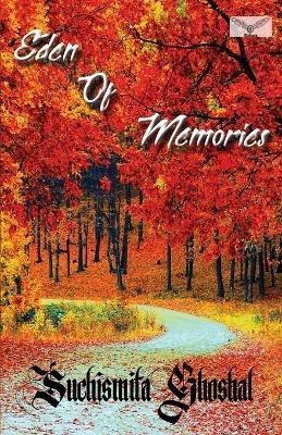 Eden of Memories - Suchismita Ghoshal - cover