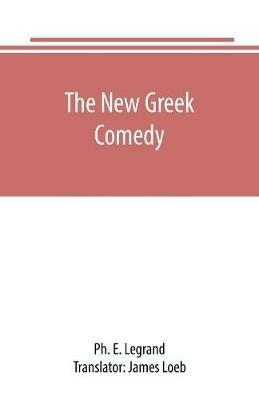 The new Greek comedy - Ph E Legrand - cover