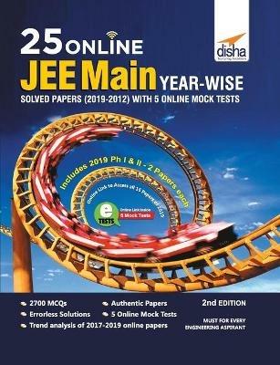 25 Online JEE Main Year-wise Solved Papers (2019 - 2012) with 5 Online Mock Tests 2nd Edition - Disha Experts - cover