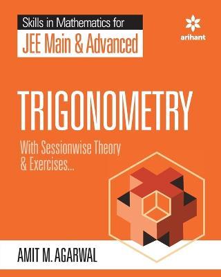 Skills in Mathematics - Trigonometry for JEE Main and Advanced - Amit M Agarwal - cover