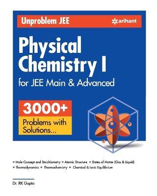 Unproblem JEE Physical Chemistry 1 JEE Mains & Advanced - Sanjay Sharma,Sudhakar Bannerjee - cover