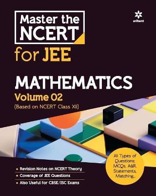 Master the NCERT for JEE Mathematics Vol 2 - Naveen Chandra Joshi,Alokmani Tripathi,Priyanka Sharma - cover