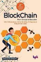 Blockchain From Concept to Execution: With 10 Blockchains, 3 DLTs, 182 MCQs, 70 Diagrams & Many Sample Codes (English Edition)