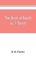 The book of Enoch, or, 1 Enoch - R H Charles - cover