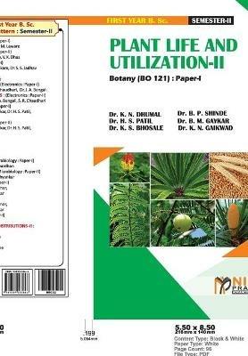 PLANT LIFE AND UTILIZATION--II [2 Credits] - K N Dhumal,B P Shinde,H S Patil - cover