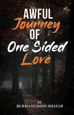 Awful Journey of One Sided Love - cover