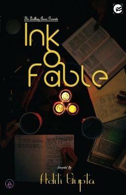 Ink and Fable - Aditi Gupta - cover