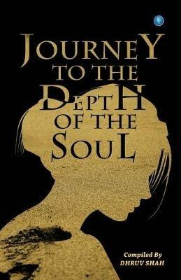 Journey to the Depth of the Soul - Dhruv Shah - cover