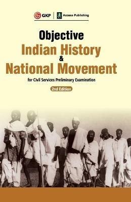 Objective Indian History & National Movement for Civil Services Preliminary Examination - Gkp - cover