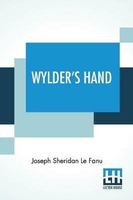 Wylder's Hand - Joseph Sheridan Le Fanu - cover