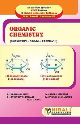 ORGANIC CHEMISTRY (Paper VIII: Dsc - D4) - Pravinab Piste - cover
