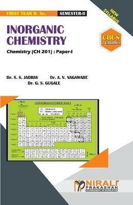INORGANIC CHEMISTRY [2 Credits] Chemistry: Paper-I - S S Jadhav - cover