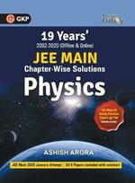 Physics Galaxy 2021: JEE Main Physics - 19 Years' Chapter-Wise Solutions (2002-2020)