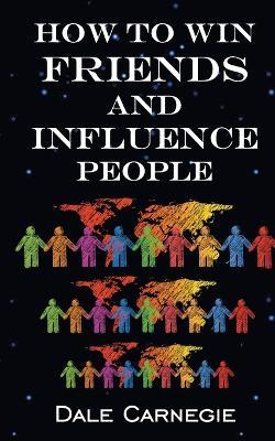 How To Win Friends & Influence People - Dale Carnegie - cover