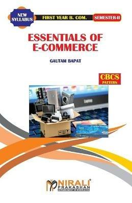Essentials of E--Commerce - Prof Bapatgautam - cover