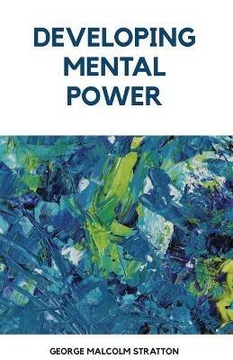 Developing Mental Power - George Stration Malcolm - cover